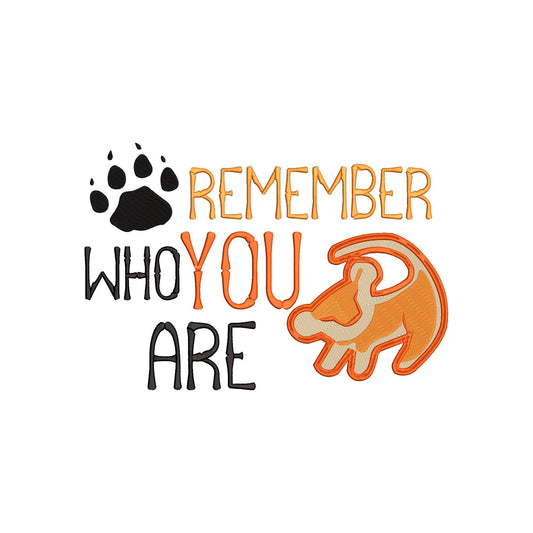 Lion King Inspired Machine Embroidery Design. Remember who you are.