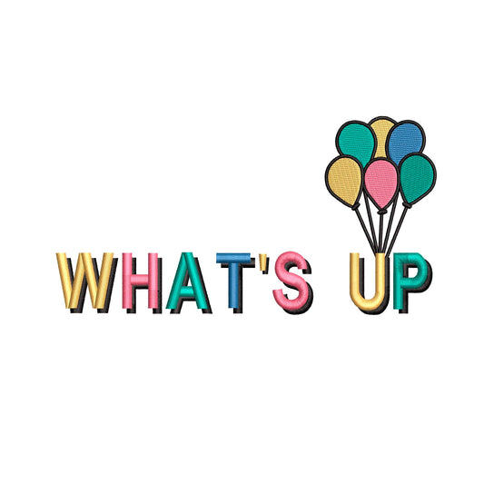 What's Up. Up Movie Inspired Machine Embroidery Design.